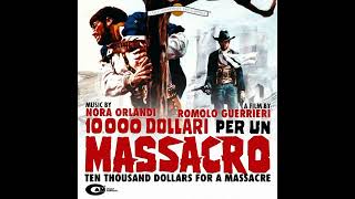 10000 Dollari Per Un Massacro  Ten Thousand Dollars For A Massacre [upl. by Yorick815]