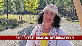 “AGRO FEST” RRAGAMI DESTINACIONI I RI [upl. by Noneek198]