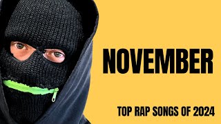 Top Rap Songs of November 2024 [upl. by Eiramoj]