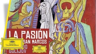 Osvaldo Golijov – La Pasión según San Marcos [upl. by Aierb531]