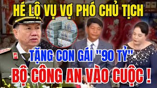 Bí Mật Động Trời  Bộ Công An Chỉ Đạo Điều Tra Vụ Vợ Phó Chủ Tịch Huyện Tặng Con Gái 90 Tỷ [upl. by Ahsiatal]