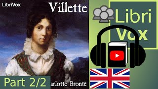 Villette by Charlotte BRONTË read by Various Part 22  Full Audio Book [upl. by Hammerskjold]