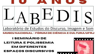 I Seminário de Leitura e polissemia em diferentes espaços discursivos  LABEDIS10 [upl. by Donata]