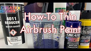 How To Thin Createx Airbrush Paints [upl. by Ah]