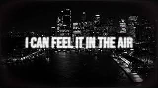 MISSINYAK  I Can Feel It In The Air Official LyricVisualiser [upl. by Haerb556]