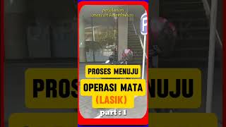 Operasi lasikproses operasi lasikoperasi mata lasikpengobatan matamengatasi keluhan matasorts [upl. by Laehpar1]