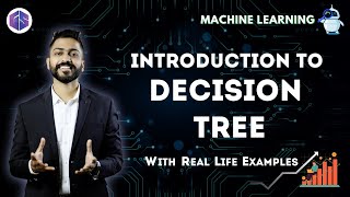 Lec9 Introduction to Decision Tree 🌲 with Real life examples [upl. by Etteniuq]