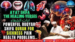 Ayat Shifa  The Healing Verses  ايات الشفاء  Ruqyah Shifa Quran for Sickness Pain Health Problems [upl. by Enisamoht]