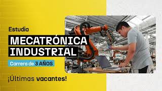 Últimas vacantes Mecatrónica Industrial [upl. by Brine]