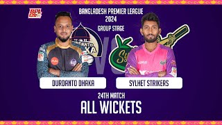 All Wickets  Durdanto Dhaka vs Sylhet Strikers  24th Match  Season 10  BPL 2024 [upl. by Phyllida]