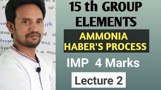 AMMONIA MANUFACTURED BY HABER PROCESS  15 th GROUP ELEMENTS PART 2 [upl. by Tripp43]