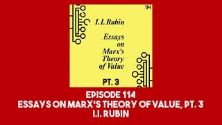 114 Essays on Marxs Theory of Value Pt 3  Isaak Illich Rubin [upl. by Thorman246]