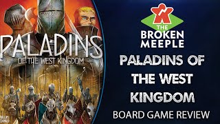 Paladins of the West Kingdom Review  The Broken Meeple [upl. by Ginder]