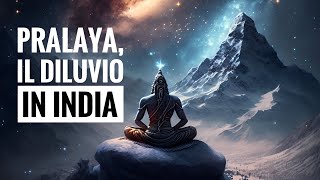 Il Pralaya il diluvio universale della tradizione indiana [upl. by Salvador289]