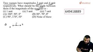 Two vectors have magnitudes 3 units and 4 units respectively What should be the angle between t [upl. by Arhna]