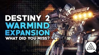 What Did You Miss Destiny 2 Warmind Expansion Summary [upl. by Amaj]