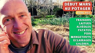 Au potager dOlivier  Début mars 2024  VLOG 03 [upl. by Sixele]