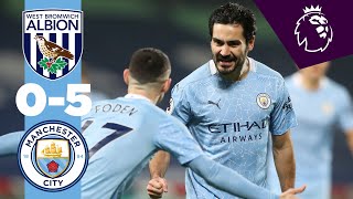 HIGHLIGHTS  WEST BROM 05 CITY  CANCELO GUNDOGAN MAHREZ amp STERLING GOALS [upl. by Nosreme]