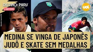 🔴 OLIMPÍADAS 2024 MEDINA VENCE REVANCHE NO SURFE RAFAELA SILVA FICA SEM BRONZE SKATE SEM MEDALHA [upl. by Horten]