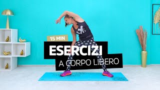 Esercizi a corpo libero I 15 minuti [upl. by Kalina]