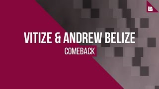 VITIZE amp Andrew Belize  Comeback FREE DOWNLOAD [upl. by Ahsitam648]