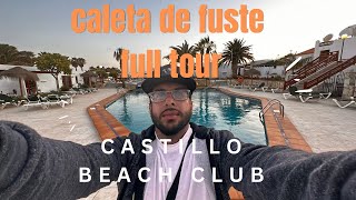 Castillo Beach Club  Caleta De Fuste Fuerteventura FULL TOUR [upl. by Jorgan]