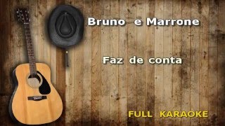 Karaoke Bruno e Marrone Faz de conta [upl. by Dysart]