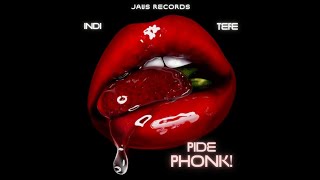 Pide Phonk Indi Tefe Jaus Records [upl. by Erdnaet]