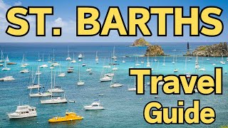 St Barths Where Luxury Meets Caribbean Charm [upl. by Ettebab]