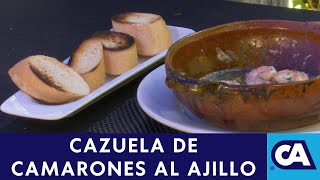 Así se prepara una buena Cazuela de Camarones al Ajillo [upl. by Jaquelyn741]