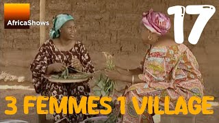 3 Femmes 1 Village  épisode 17  Sans queue ni tête [upl. by Ojaras804]