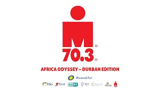 DURBAN EDITION  IRONMAN 703 AFRICA ODYSSEY FULL DOCUMENTARY [upl. by Erdna339]