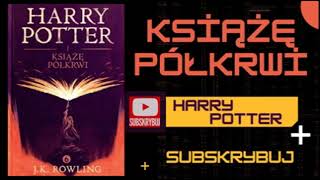 Harry Potter Audiobook PL i Książę Półkrwi Audiobook audiobookpl  2 [upl. by Llerrah]