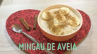 MINGAU DE AVEIA receita fácil e gostosa para os lanches [upl. by Aisak]