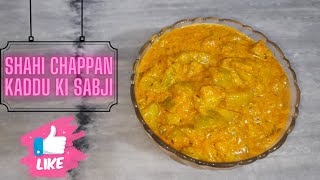 Shahi chappan kaddu recipe [upl. by Eilahtan]