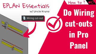 EPLAN Pro Panel Wiring cutout Tutorial [upl. by Denae]