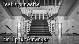 Festbrennweiten Ein Tip für Anfänger [upl. by Virginie646]