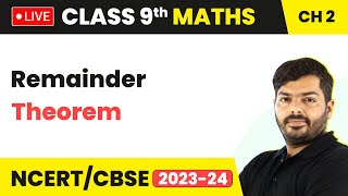 Remainder Theorem  Polynomials  Class 9 Maths Chapter 2 LIVE 202324 [upl. by Oad171]