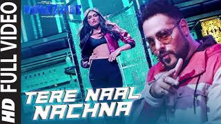 Nawabzaade TERE NAAL NACHNA Song Feat Athiya Shetty  Badshah Sunanda S  Raghav Punit Dharmesh [upl. by Anawat]