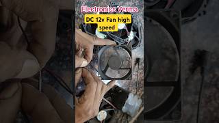 12volt DC fan high speed  Electronics Verma [upl. by Millie231]