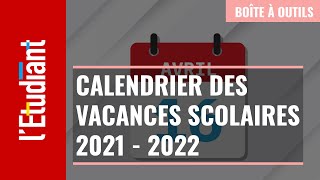 Le calendrier des vacances scolaires 2021  2022 [upl. by Laval682]