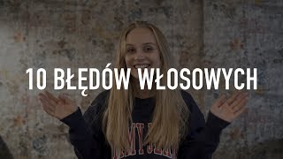 10 błędów włosowych które popełniacie [upl. by Eixor822]