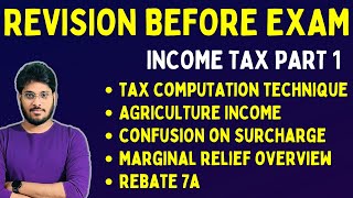 INCOME TAX REVISION  BASIC CONCEPTS  TAX COMPUTATION  SURCHARGE  MARGINAL RELIEF [upl. by Emylee]