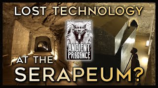 The Serapeum Part I Lost Ancient High Technology [upl. by Hametaf]