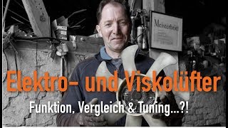 Elektro  und Viskolüfter  Funktion Vergleich amp Tuning Erklärt vom Kfz Meister [upl. by Silra]