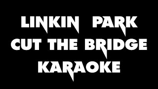 Cut the bridge Karaoke Linkin Park From zero 4k sing star party [upl. by Sialac873]