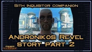 SWTOR Andronikos Revel Story part 2 Ship Appreciation [upl. by Walden]