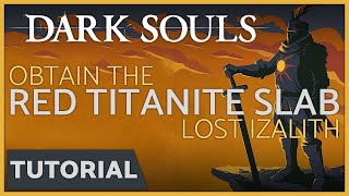 Dark Souls  How to get the Red Titanite Slab in the Lost Izalith [upl. by Eartnoed]