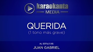 Karaokanta  Juan Gabriel  Querida 1 tono más grave [upl. by Annayoj890]