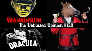 The Unbiased Opinion 123 Dracula 1931 amp Frankenstein 1931 REVIEW [upl. by Odnalo]